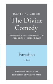 The Divine Comedy, III. Paradiso, Vol. III. Part 1