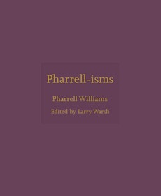 Pharrell-isms